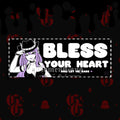 BLESS YOUR HEART BOX SLAP