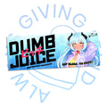DUMB ビッチ JUICE BOX SLAP