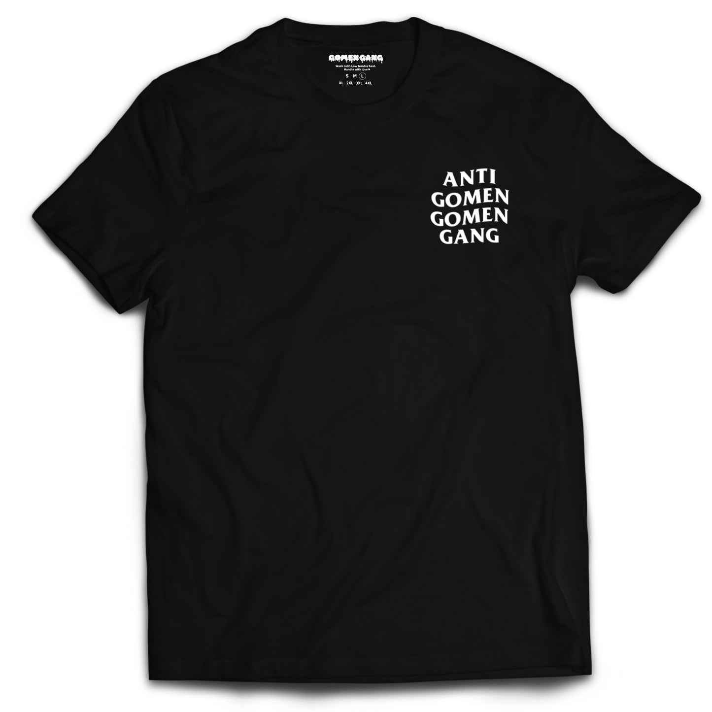 ANTI GOMEN GOMEN GANG T-SHIRT