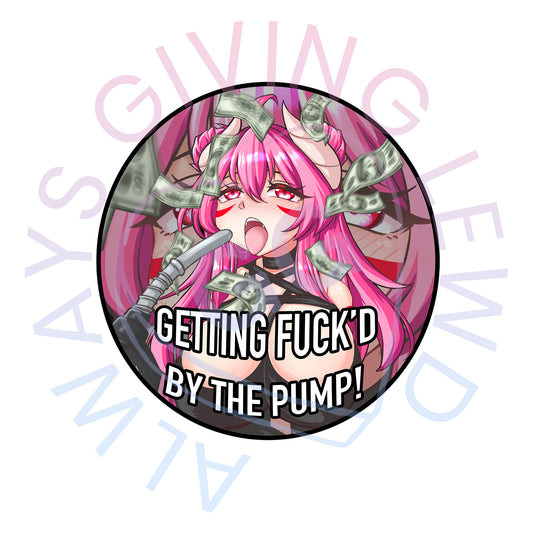 FCKED BY THE PUMP CIRCLE STICKER